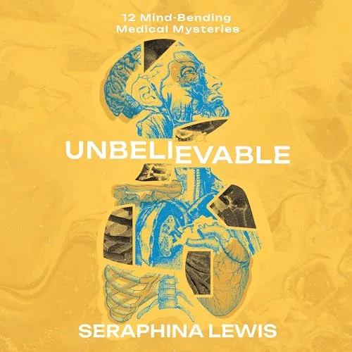 Unbelievable By Seraphina Lewis